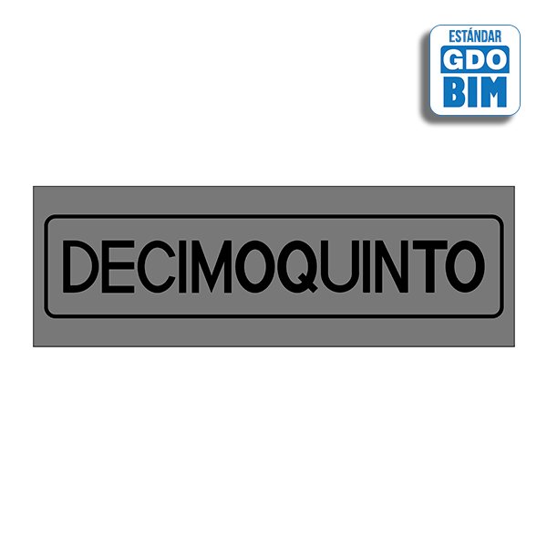 Objeto BIM de Señal de planta Decimoquinto Plata